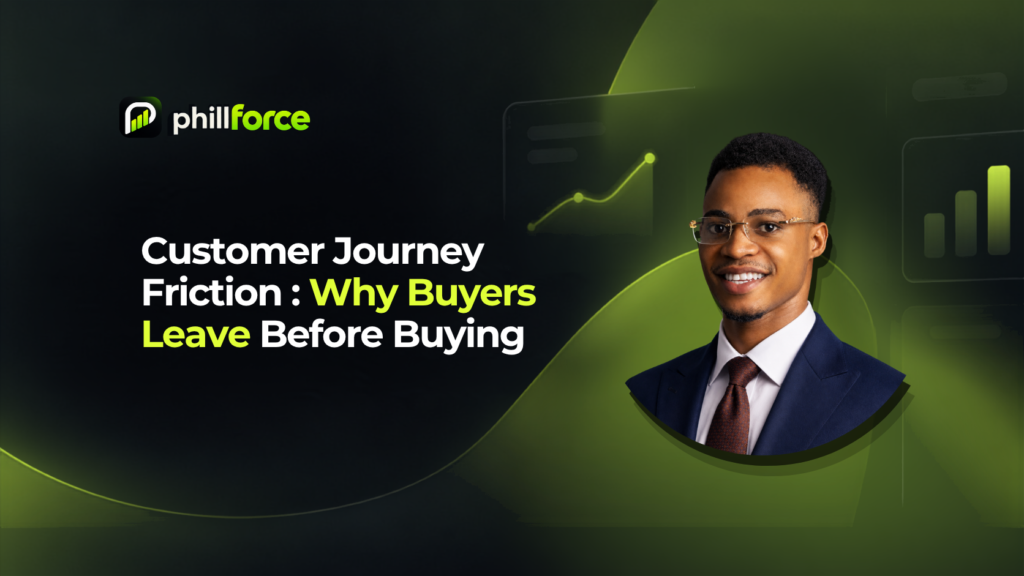 Customer Journey Friction: Why Buyers Leave Before Buying